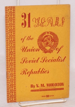 Cat.No: 218863 31 years of the Union of Soviet Socialist Republics. V. M. Molotov
