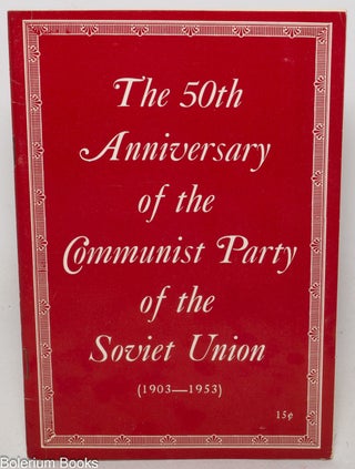 Cat.No: 218885 The 50th anniversary of the Communist Party of the Soviet Union