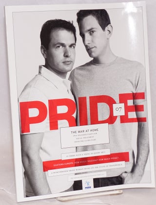 Cat.No: 219057 Pride .07: the official magazine of Houston Pride. Peter McQuaid, Brandon...