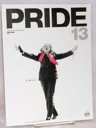 Cat.No: 219067 Pride 13: the official magazine of InterPride. Brian Good, Matt Caputo...