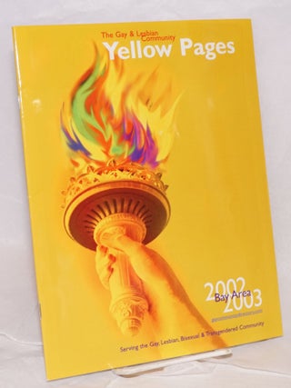 Cat.No: 219077 The Gay & Lesbian Community Yellow Pages Bay Area 2002/2003 serving the...