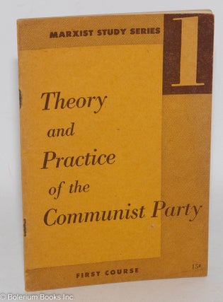 Cat.No: 219206 Theory and practice of the Communist Party. First course. Revised...