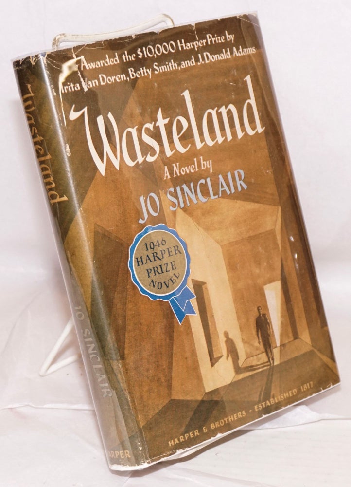 Cat.No: 219213 Wasteland: a novel [1946 Harper Prize]. Jo Sinclair, Ruth Seid.