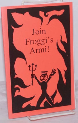 Cat.No: 219244 Join Froggi's Armi! Dedicated to the counter culture. David Bright Morning
