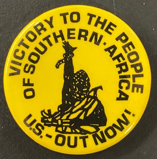 Cat.No: 219319 Victory to the People of Southern Africa / U.S. Out Now! [pinback button