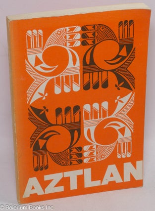 Cat.No: 219361 Aztlan: Chicano journal of the social sciences and the arts, vol. 2, # 2...