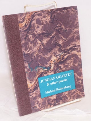 Cat.No: 219456 Jungian Quartet & other poems. Michael Rothenberg