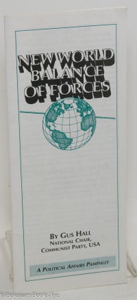 Cat.No: 219509 New world balance of forces. Gus Hall