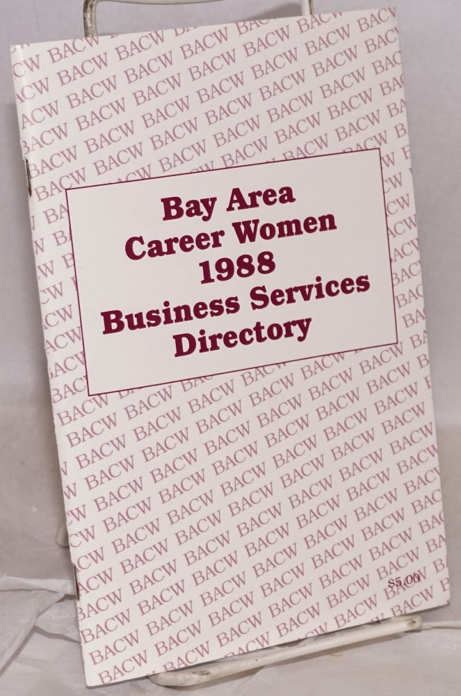 Cat.No: 219674 Bay Area Career Women 1988 Business Directory. Bay Area Career Women.