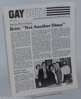 Cat.No: 219745 Gay Vote: news from the Harvey Milk Gay Democratic Club; April 1979. Harry...