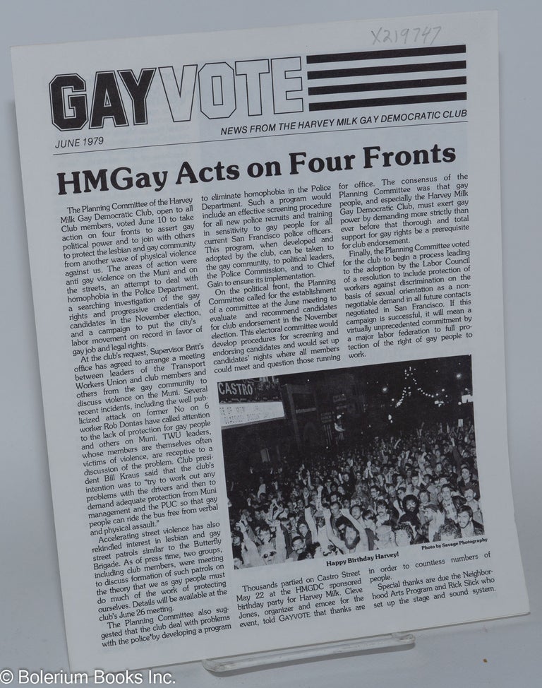 Cat.No: 219747 Gay Vote: news from the Harvey Milk Gay Democratic Club; June 1979: White Monday Aftermath and HMGay Acts on Four Fronts. Gwenn Craig Harvey Milk Gay Democratic Club, Tim Wolfred.