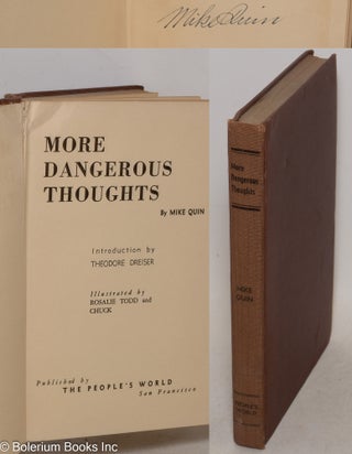 Cat.No: 219764 More dangerous thoughts by Mike Quin [pseud.] Introduction by Theodore...
