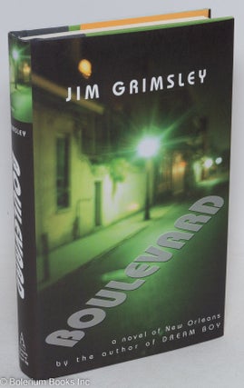 Cat.No: 219846 Boulevard: a novel of New Orleans. Jim Grimsley