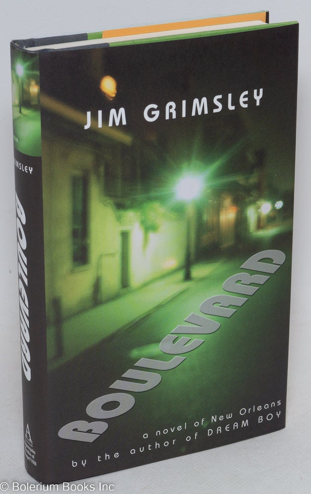 Cat.No: 219846 Boulevard: a novel of New Orleans. Jim Grimsley.