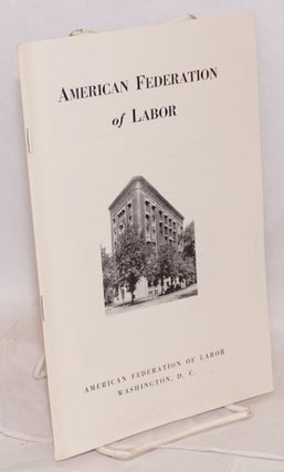 Cat.No: 220026 American Federation of Labor. Revised, October, 1942. American...