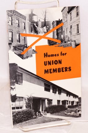 Cat.No: 220059 Homes for union members. American Federation of Labor. Housing Committee