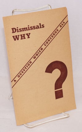 Cat.No: 220092 Dismissals why? A question which concerns all ... Mass meeting in...