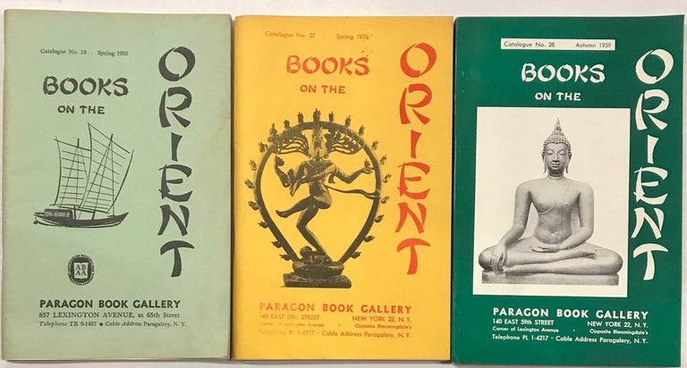 Cat.No: 220146 Books on the Orient [Three catalogs from the Paragon Book Gallery: nos. 19, 27 and 28]
