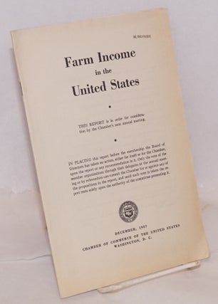 Cat.No: 220157 Farm Income in the United States: This report is in order of consideration...