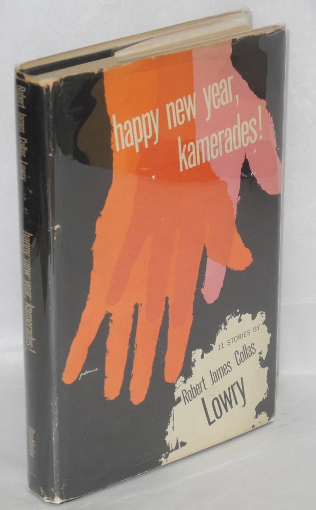 Cat.No: 22030 Happy new year, kamerades! 11 stories, drawings by the author. Robert James Collas Lowry.