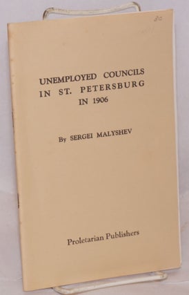 Cat.No: 220373 Unemployed Councils in St. Petersburg in 1906. Sergei Malyshev
