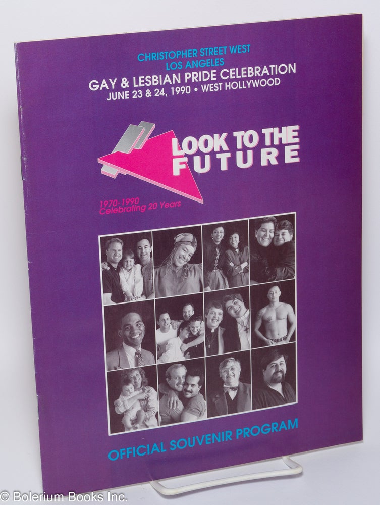 Cat.No: 220498 The 1990 Gay and Lesbian Pride Celebration: Look to the Future, June 23 & 24, 1990, West Hollywood, CA, official souvenir program,