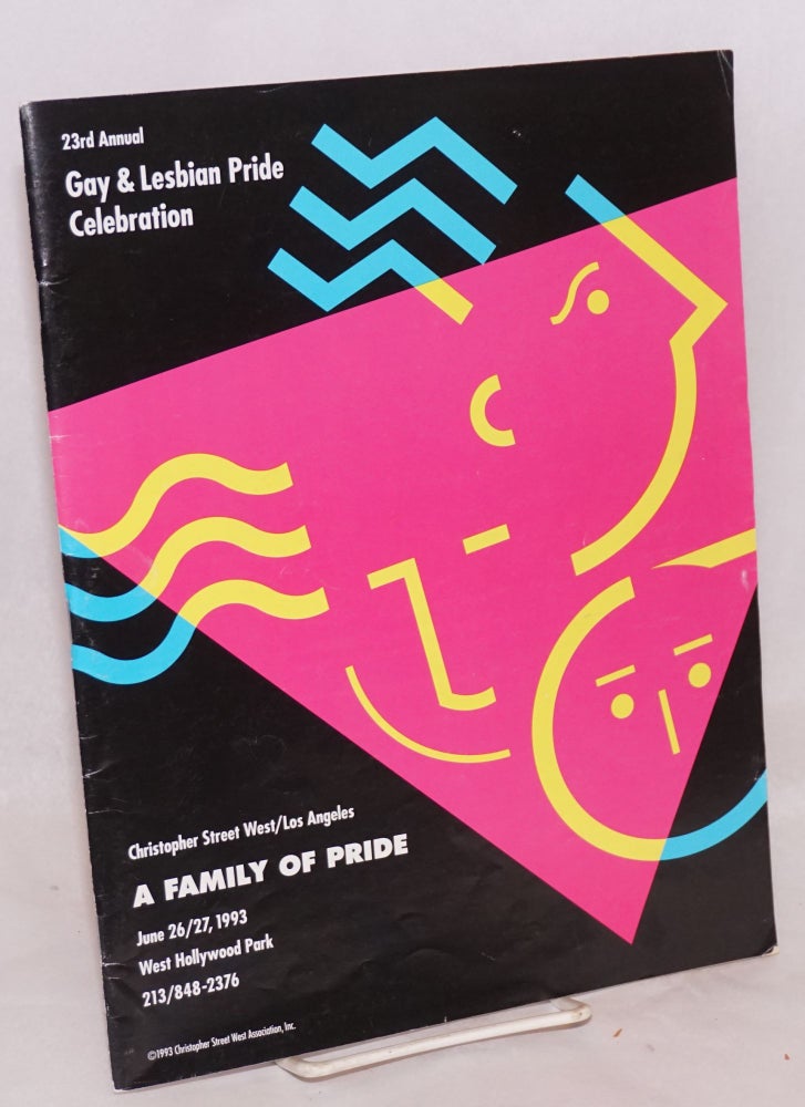 Cat.No: 220499 The 1993 Gay and Lesbian Pride Celebration: A Family of Pride; June 26 & 27, 1993, West Hollywood Park, CA, official souvenir program,