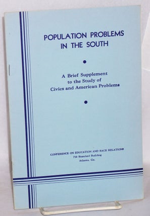Cat.No: 22077 Population Problems in the South: a brief supplement to the study of civics...