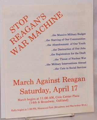 Cat.No: 220849 Stop Reagan's war machine... March against Reagan Saturday, April 17