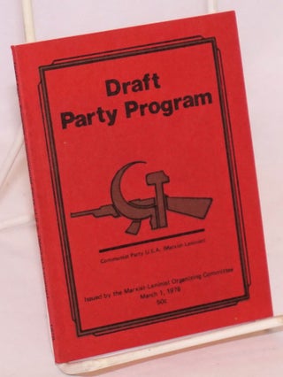 Cat.No: 220868 Draft Party program, Communist Party, U.S.A. (Marxist-Leninist)....