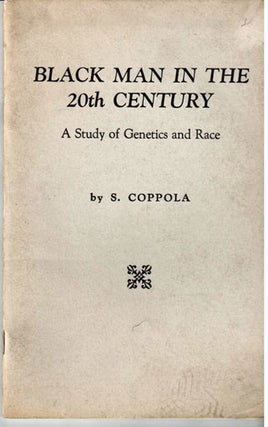Black man in the 20th century: a study of genetics and race