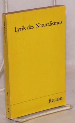 Cat.No: 221302 Lyrik des Naturalismus. Jurgen Schutte, Arno Holz John Henry Mackay, Otto...