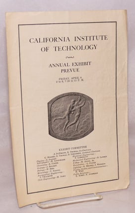 Cat.No: 221552 California Institute of Technology, Annual Exhibit Prevue. Friday, April...