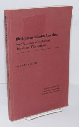 Cat.No: 221733 Birth Rates in Latin America: New Estimates of Historical Trends and...