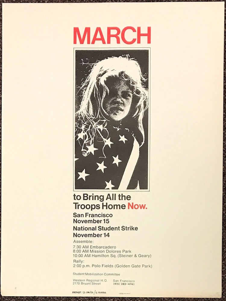 Cat.No: 222015 March to bring all the troops home now. / San Francisco November 15 / National student strike November 14 [poster]