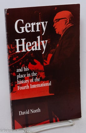 Cat.No: 222110 Gerry Healy and his place in the history of the Fourth International....