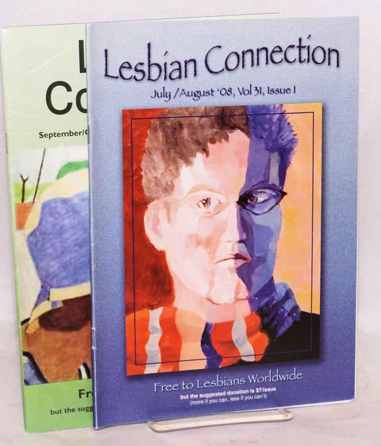 Cat.No: 222309 Lesbian Connection: for, by & about lesbians; vol. 31, issues 1&2, July - October 2008 [2 issues]