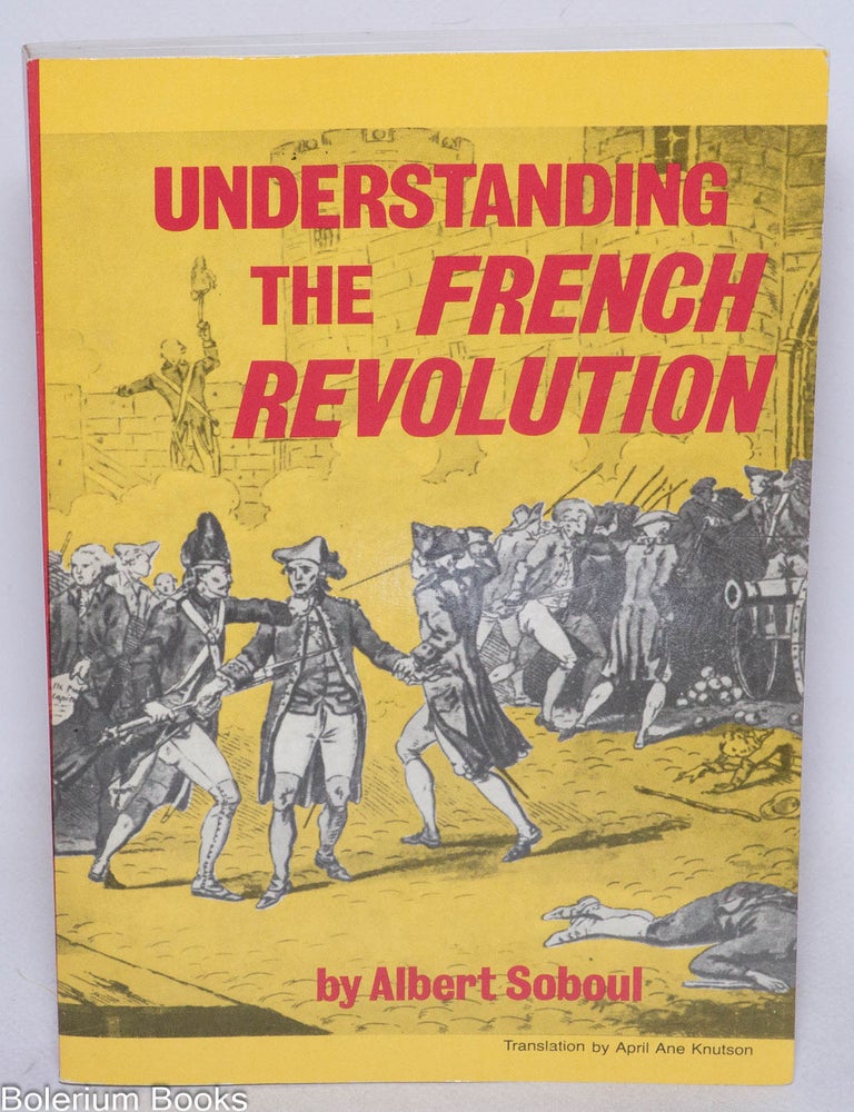 Understanding the French Revolution | Albert Soboul