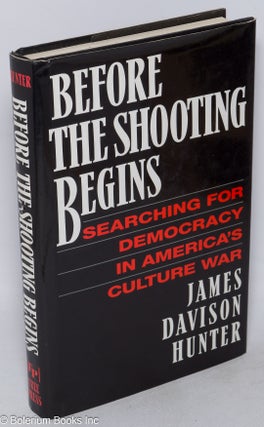 Cat.No: 222492 Before the shooting begins: searching for democracy in America's culture...