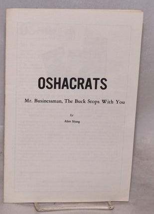 Cat.No: 222545 OSHACRATS. Mr. businessman, the buck stops with you. Alan Stang