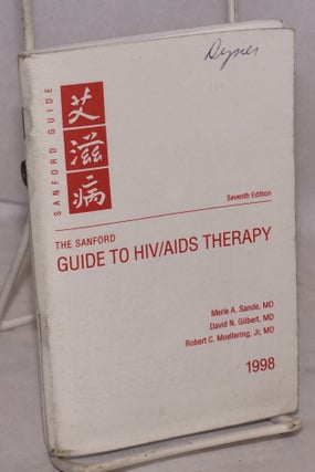 Cat.No: 222898 The Sanford Guide to HIV/AIDS Therapy (seventh edition). Merle A. Sande,...
