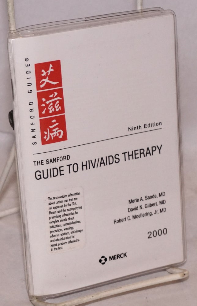 Cat.No: 222899 The Sanford Guide to HIV/AIDS Therapy (ninth edition). Merle A. Sande, MD, David N. Gilbert, MD, MD Robert C. Moellering Jr.