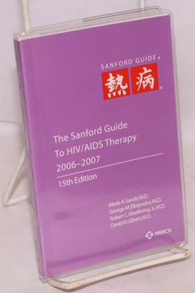 Cat.No: 222901 The Sanford Guide to HIV/AIDS Therapy (15th edition). Merle A. Sande, MD,...