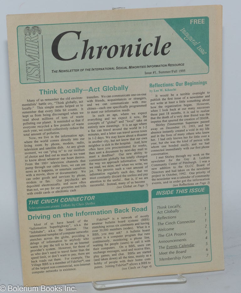 Cat.No: 223017 ISMIR Chronicle: the newsletter of the International Sexual Minorities Information Resource; issue #1, Summer/Fall 1995. Chris M. Shefler, Lee W. Kikuchi.