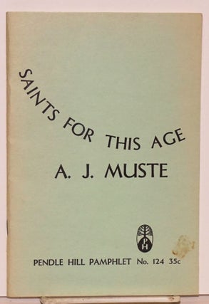 Cat.No: 223303 Saints for this age. A. J. Muste, Abraham Johannes