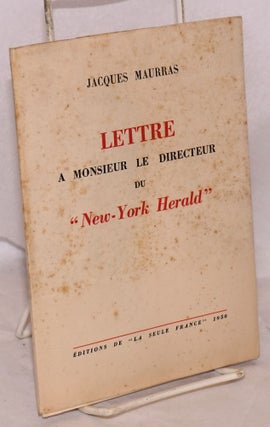 Cat.No: 223463 Lettre a Monsieur le Directeur du "New-York Herald" Jacques Maurras