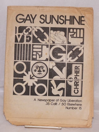 Cat.No: 223526 Gay Sunshine; a newspaper of gay liberation, #15 October-November 1972....