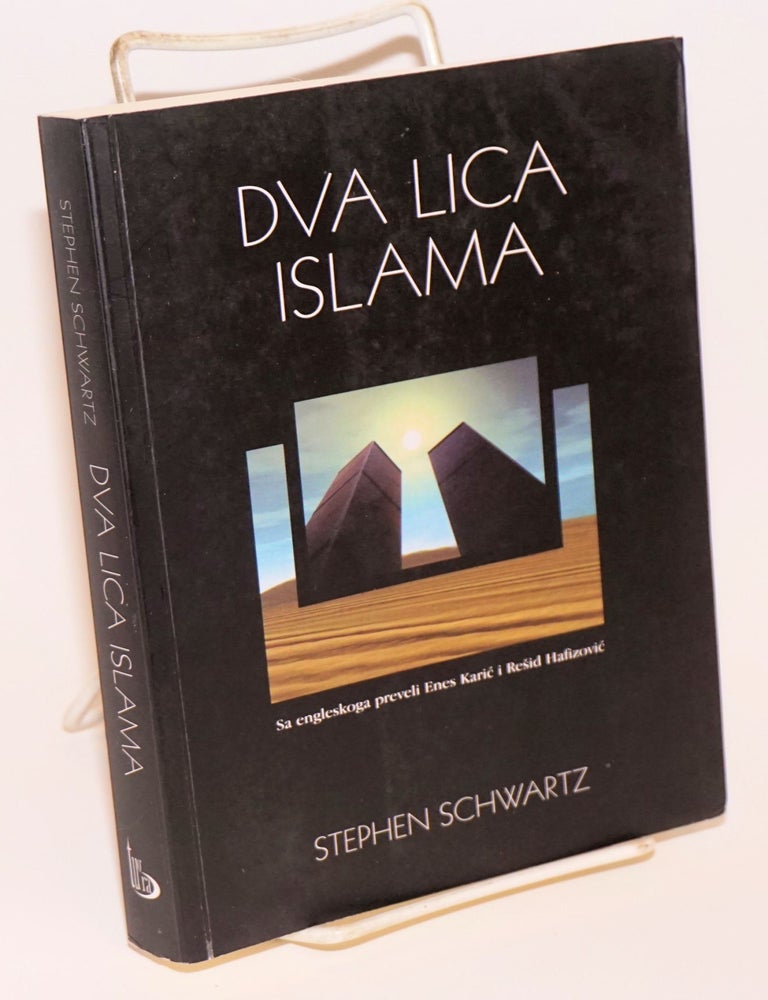 Cat.No: 223633 Dva Lica Islama. Stephen Schwartz.