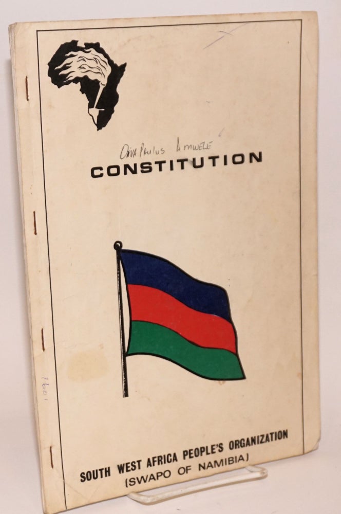 Cat.No: 223654 Constitution. South West Africa People's Organization (SWAPO of Namibia). SWAPO.