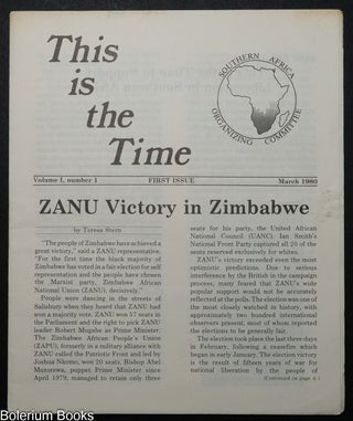 Cat.No: 223668 This is the time; vol. 1, no. 1 (March 1980). ZANU victory in Zimbabwe